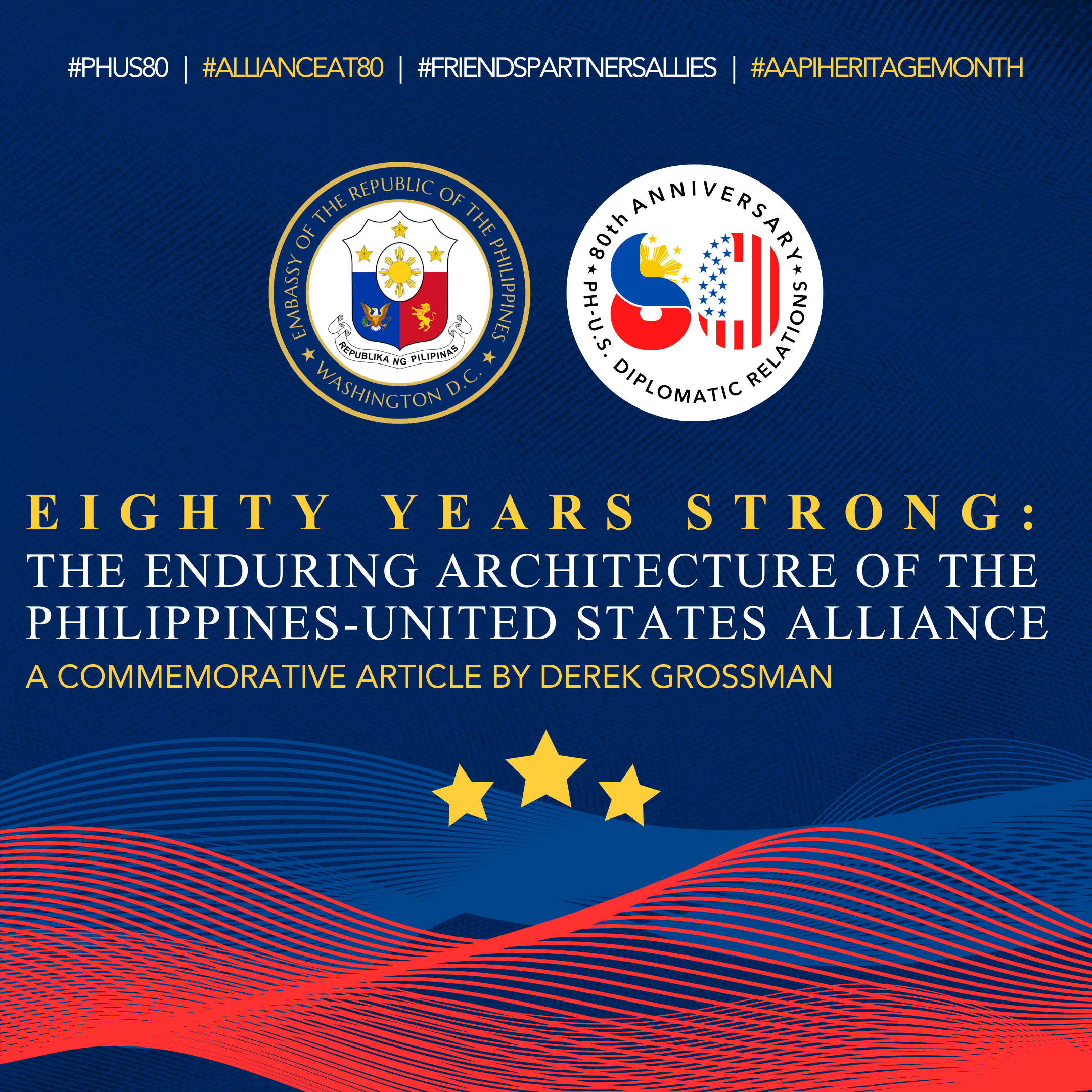 Eighty Years Strong: The Enduring Architecture of the Philippines-United States Alliance